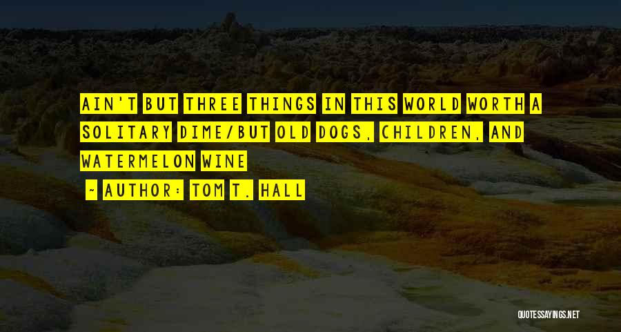 Tom T. Hall Quotes 215774