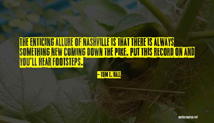 Tom T. Hall Quotes 2236312