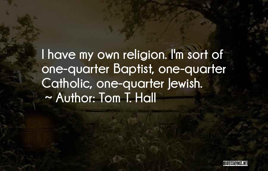 Tom T. Hall Quotes 372327