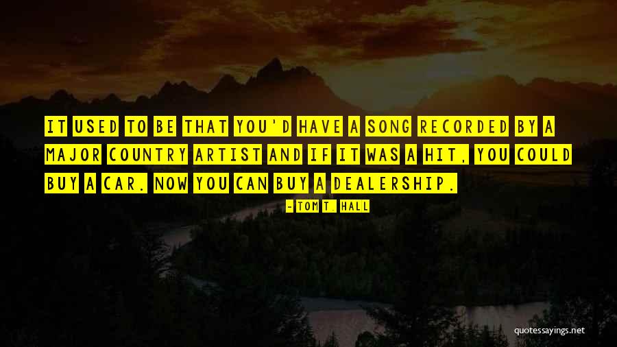 Tom T. Hall Quotes 707948 Tom T. Hall Quotes 707948
