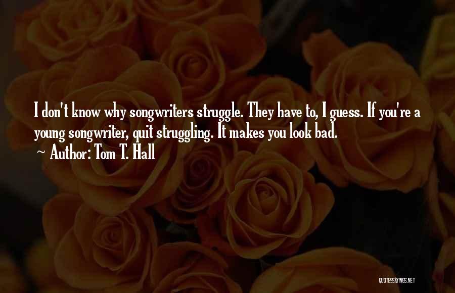 Tom T. Hall Quotes 796861