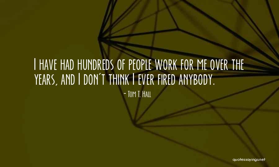 Tom T. Hall Quotes 949663 Tom T. Hall Quotes 949663