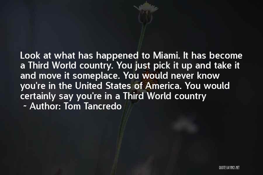 Tom Tancredo Quotes 1077926