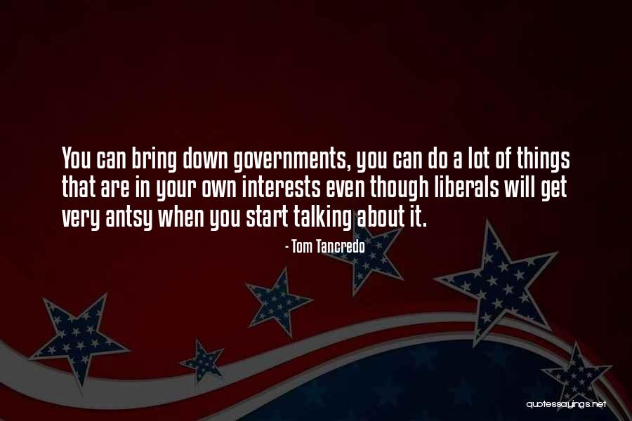 Tom Tancredo Quotes 1641320 Tom Tancredo Quotes 1641320