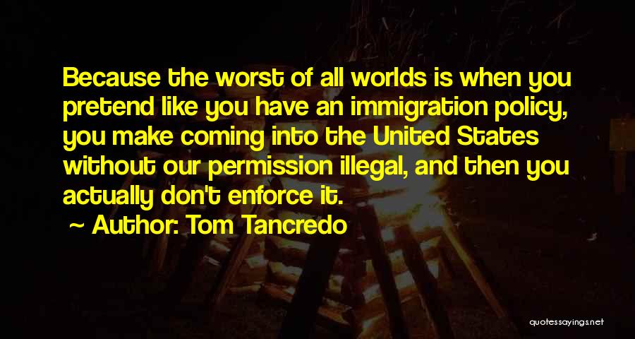 Tom Tancredo Quotes 1897611
