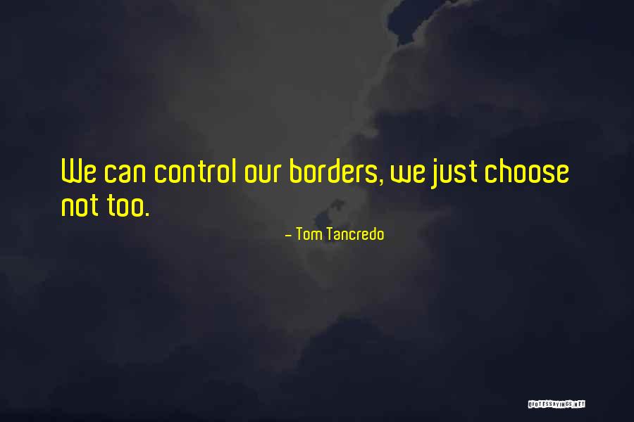 Tom Tancredo Quotes 309589