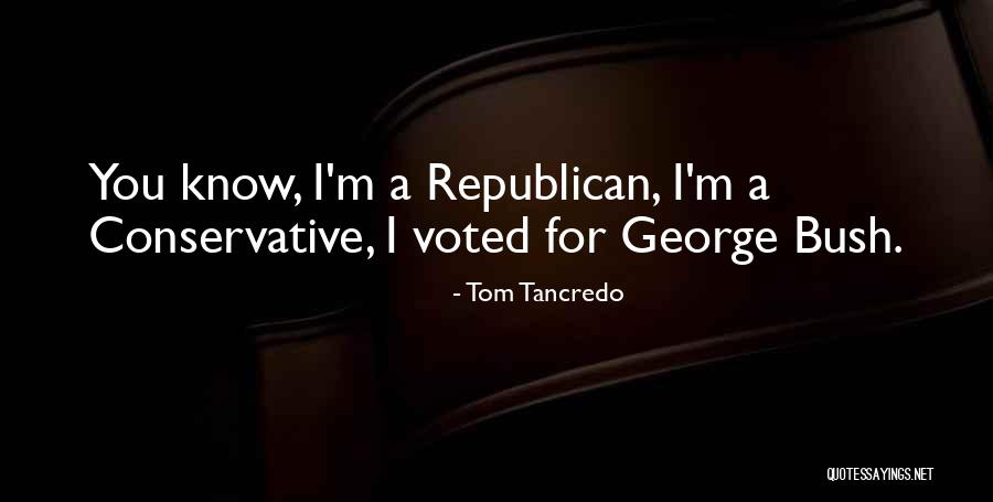 Tom Tancredo Quotes 393882