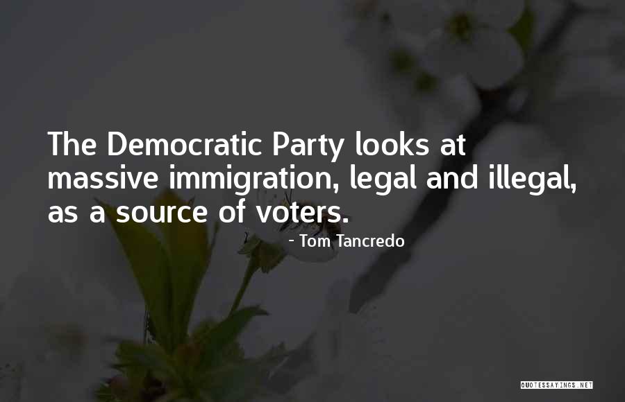 Tom Tancredo Quotes 813308