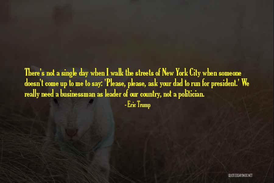 Tom Tellez Quotes By Eric Trump Tom Tellez Quotes By Eric Trump