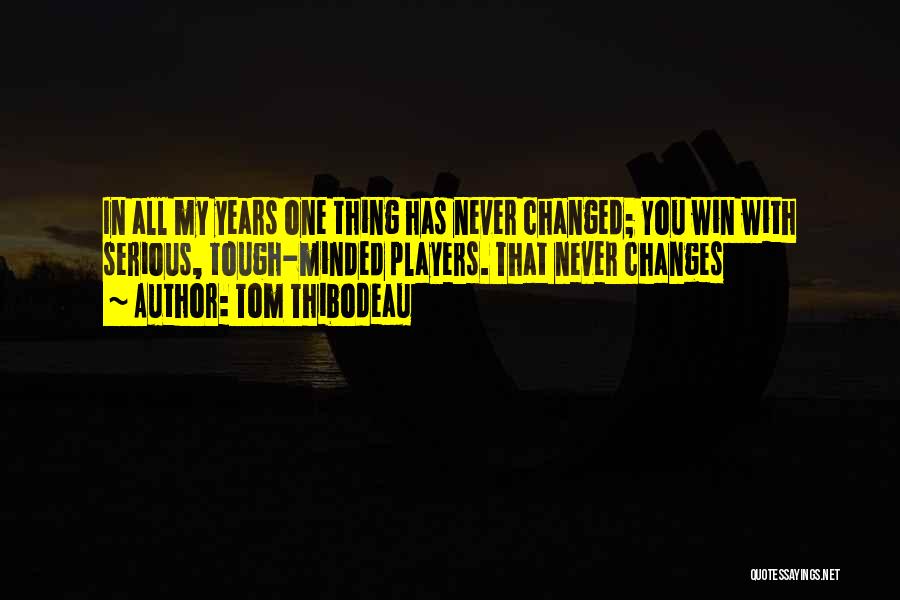 Tom Thibodeau Quotes 855092