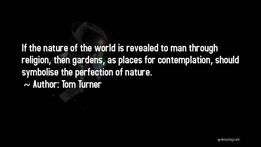 Tom Turner Quotes 1529108