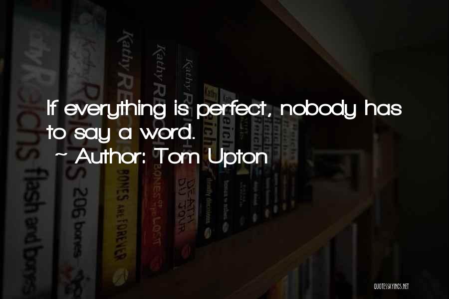 Tom Upton Quotes 1971307