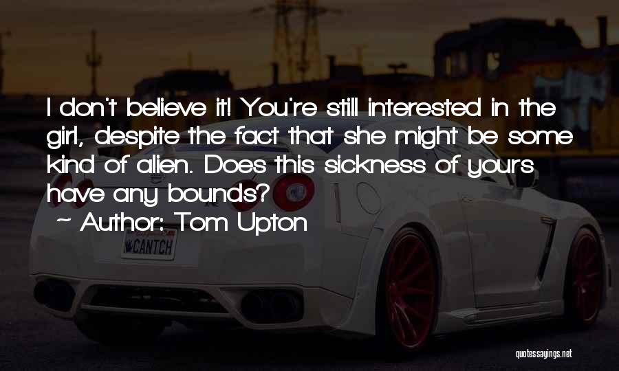 Tom Upton Quotes 598399