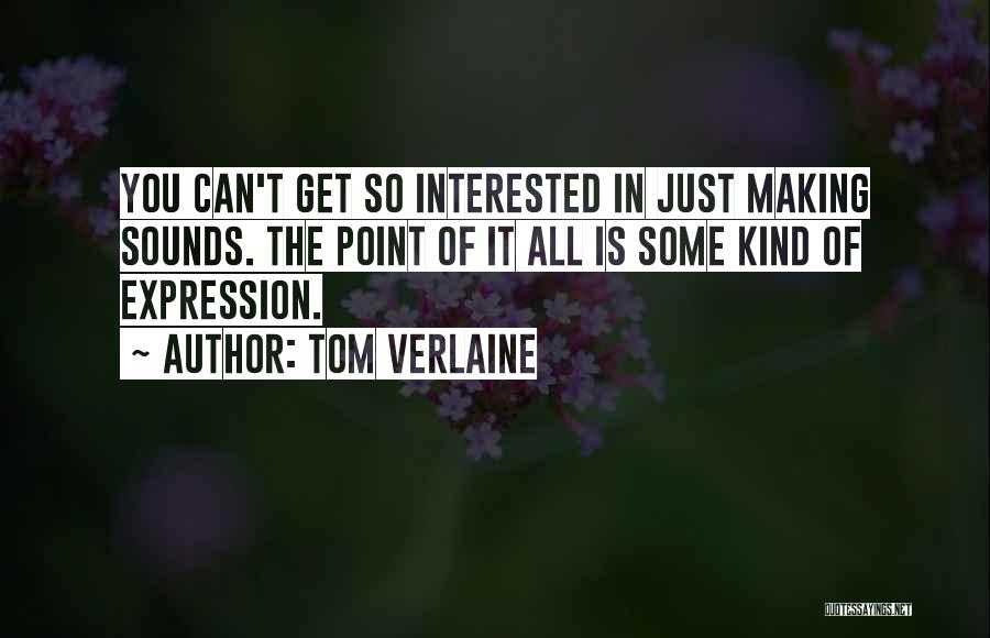 Tom Verlaine Quotes 1798441