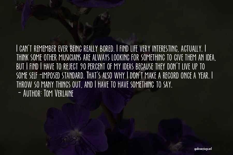 Tom Verlaine Quotes 199103