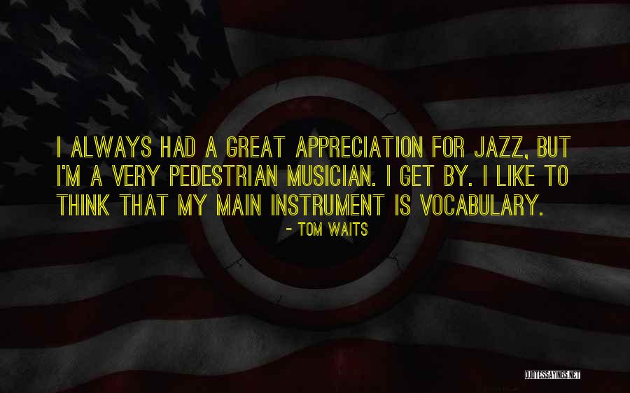 Tom Waits Quotes 1144882