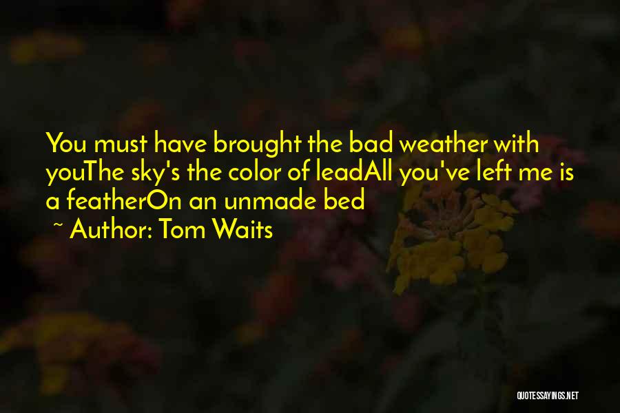 Tom Waits Quotes 1286576