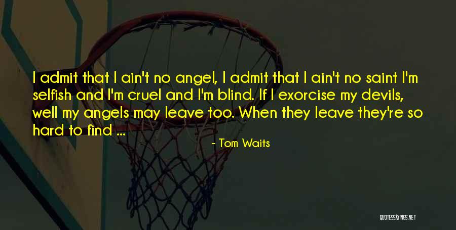 Tom Waits Quotes 1324888