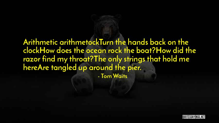 Tom Waits Quotes 1478660 Tom Waits Quotes 1478660