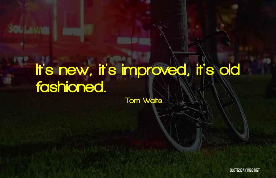 Tom Waits Quotes 192190 Tom Waits Quotes 192190