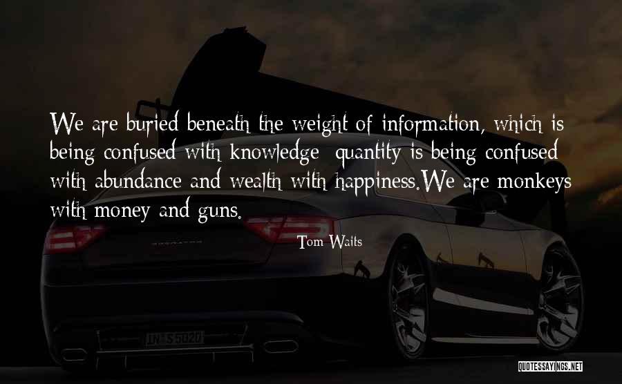 Tom Waits Quotes 509041 Tom Waits Quotes 509041
