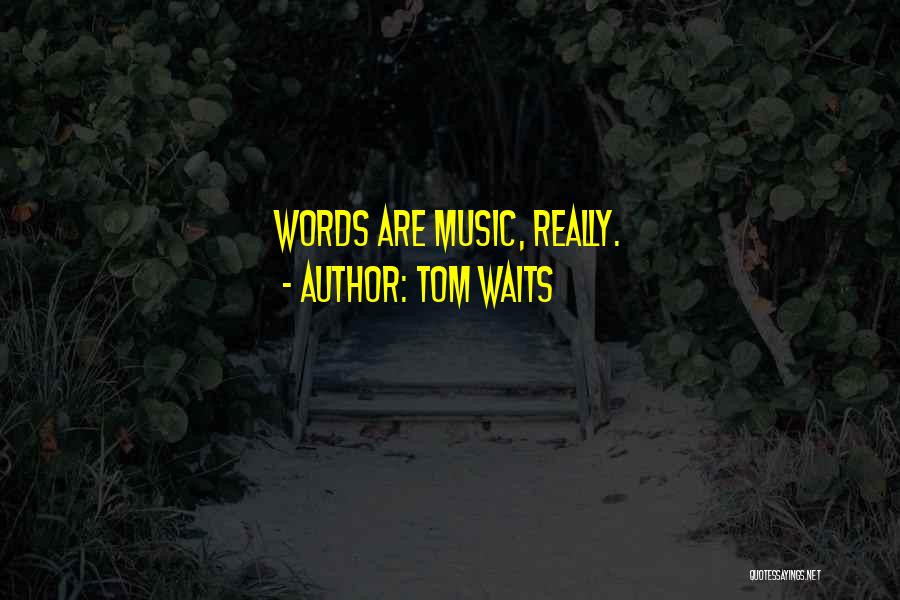 Tom Waits Quotes 533538
