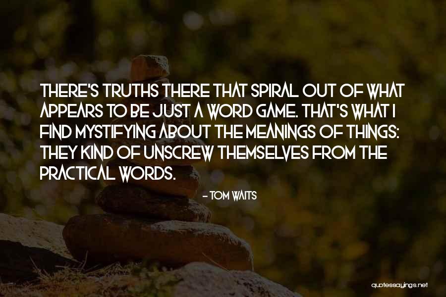 Tom Waits Quotes 883459