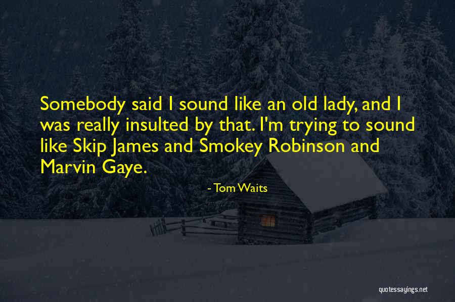 Tom Waits Quotes 94250