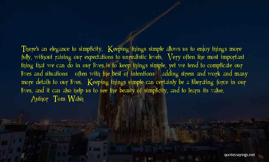 Tom Walsh Quotes 1021520