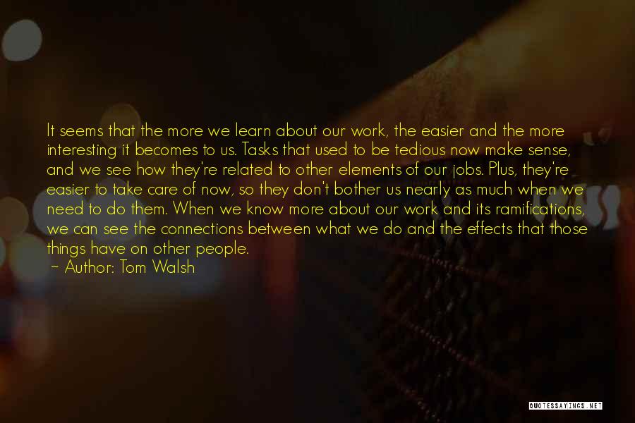 Tom Walsh Quotes 2051664