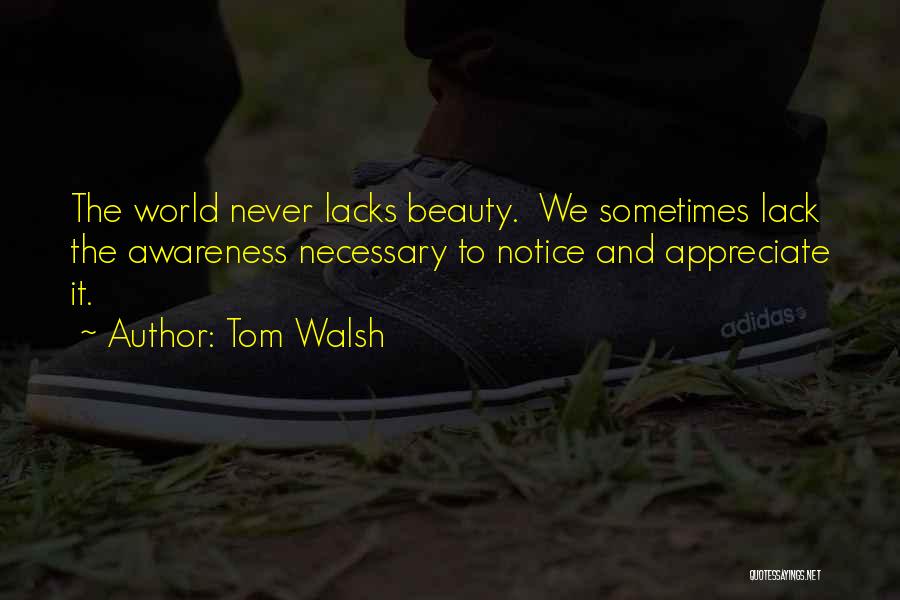 Tom Walsh Quotes 920362