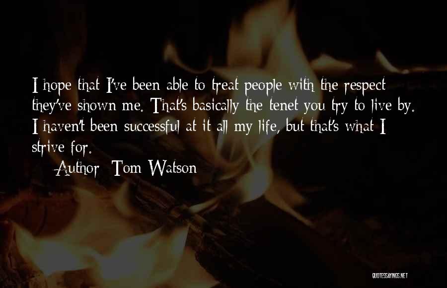 Tom Watson Quotes 1298005