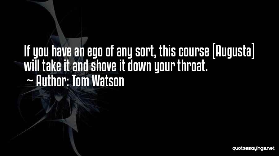 Tom Watson Quotes 1361619