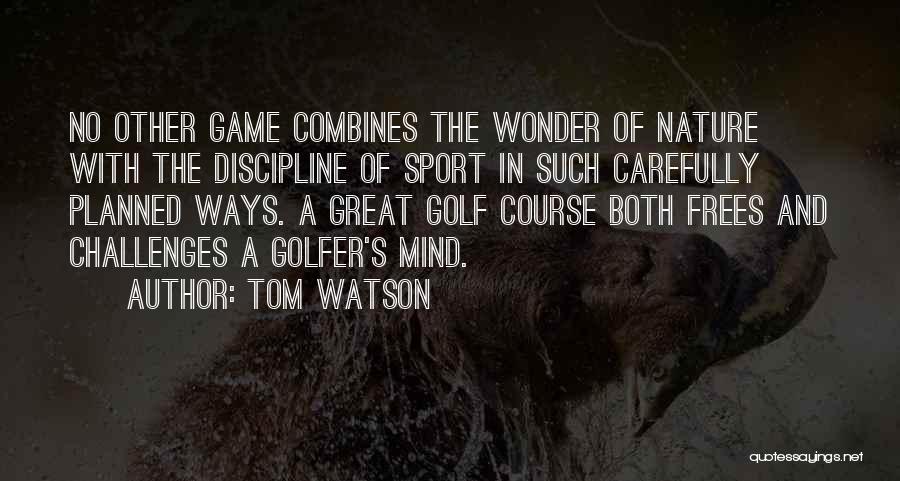 Tom Watson Quotes 444269