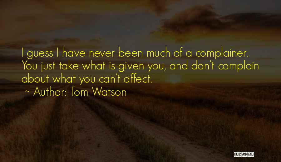 Tom Watson Quotes 842396