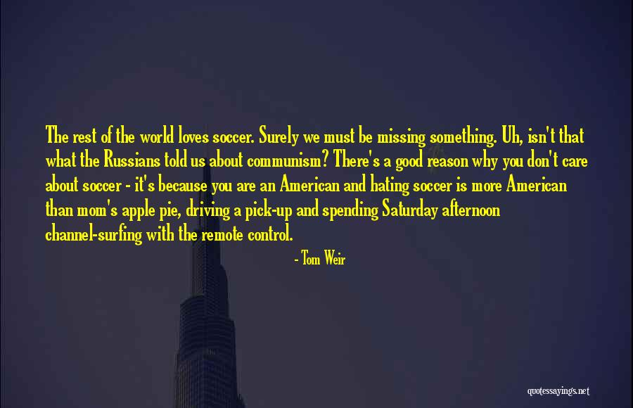 Tom Weir Quotes 1604312 Tom Weir Quotes 1604312