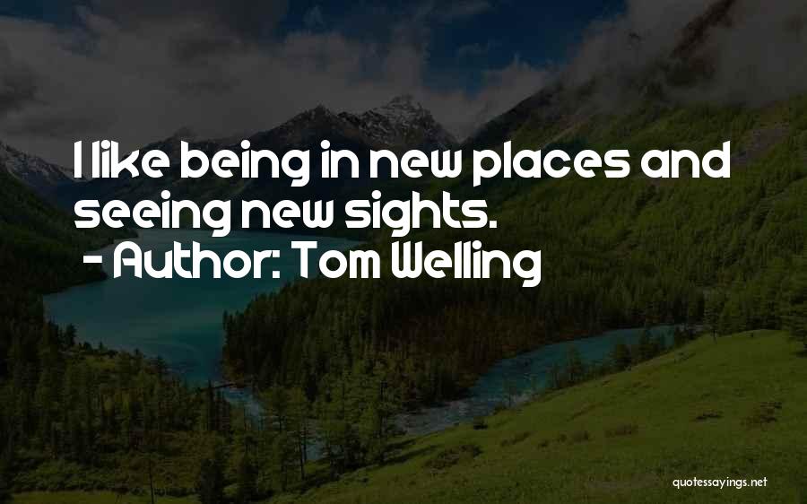 Tom Welling Quotes 305463