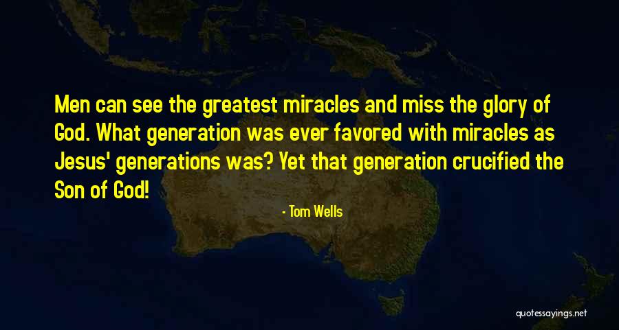 Tom Wells Quotes 1647263