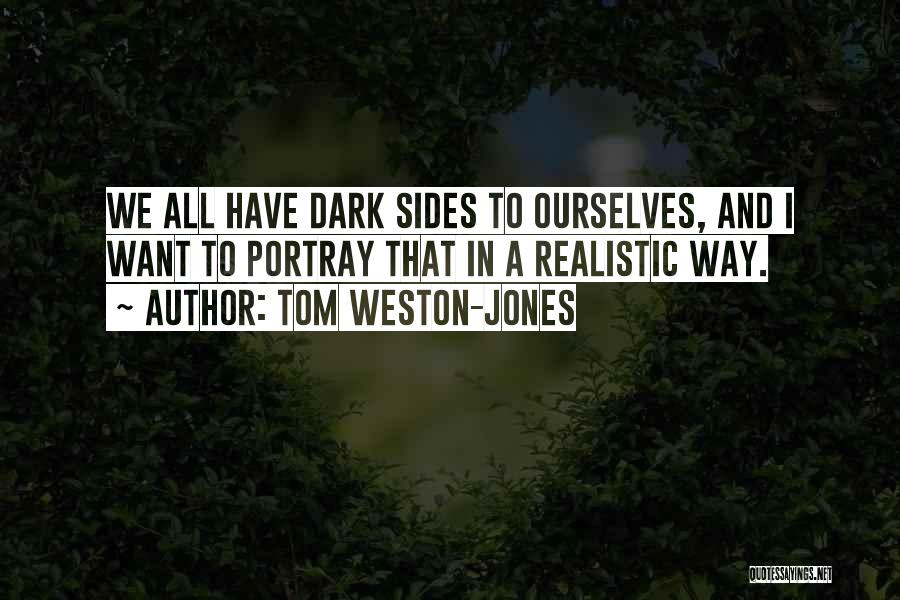 Tom Weston-Jones Quotes 1553312