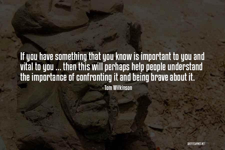 Tom Wilkinson Quotes 1471005 Tom Wilkinson Quotes 1471005