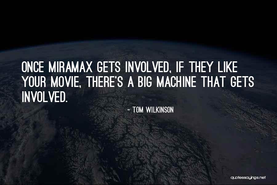 Tom Wilkinson Quotes 2197713 Tom Wilkinson Quotes 2197713