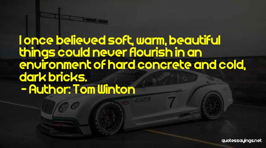 Tom Winton Quotes 455877