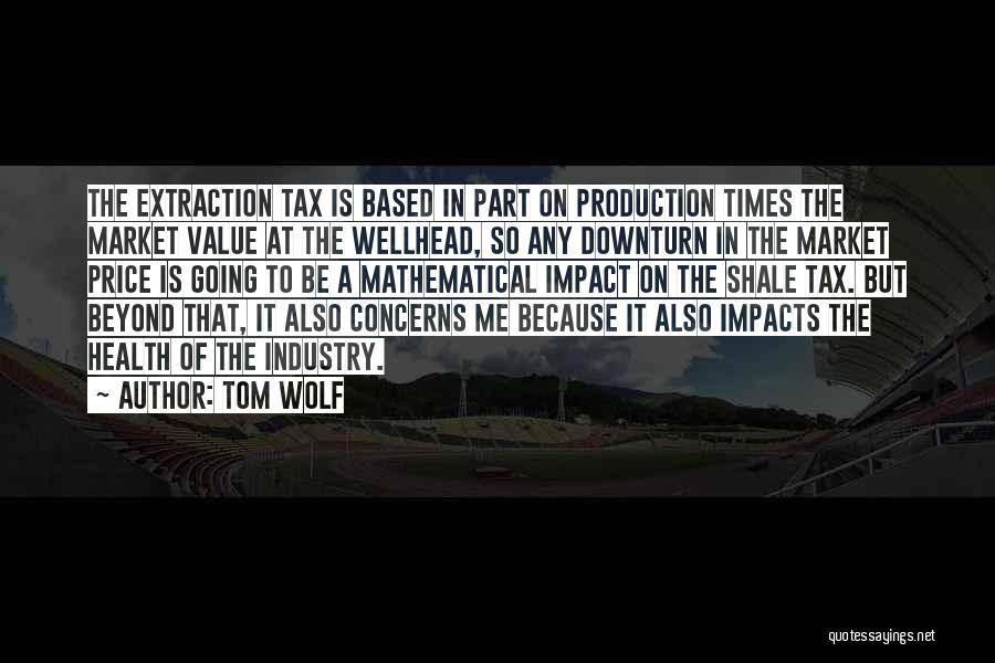 Tom Wolf Quotes 1236180