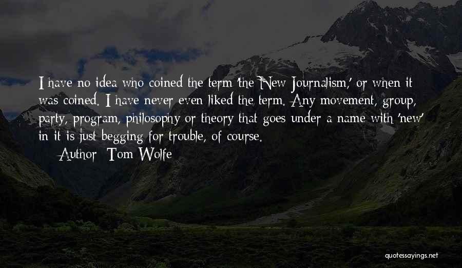 Tom Wolfe Quotes 1375189