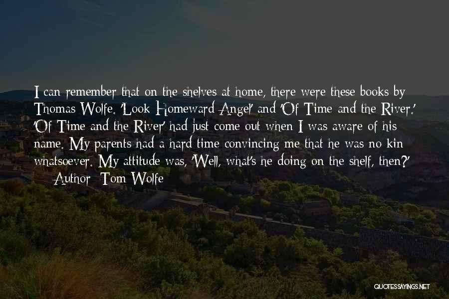 Tom Wolfe Quotes 1421097