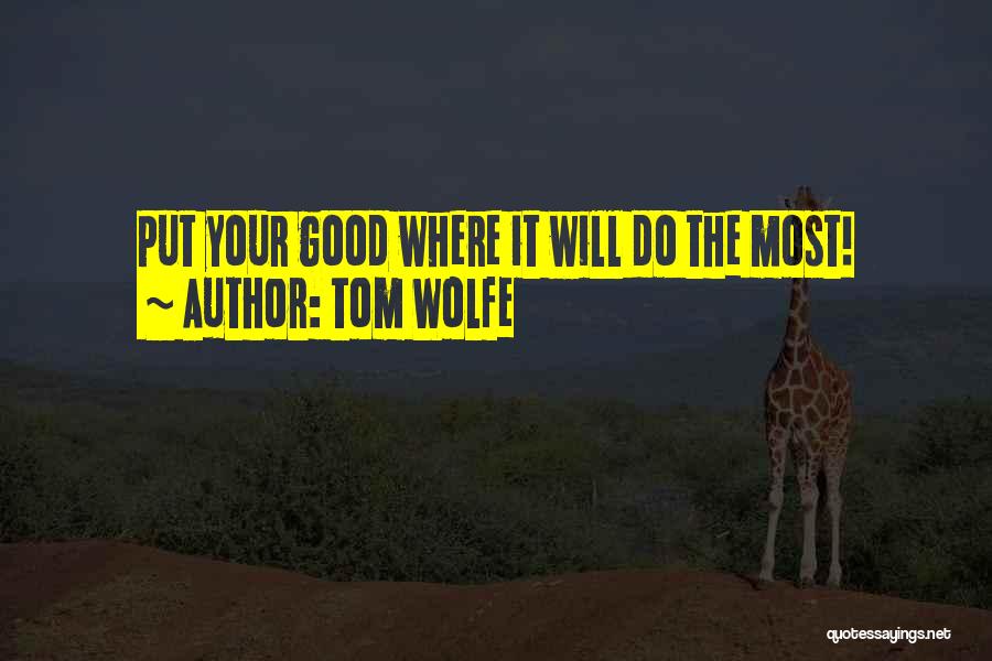 Tom Wolfe Quotes 1904088
