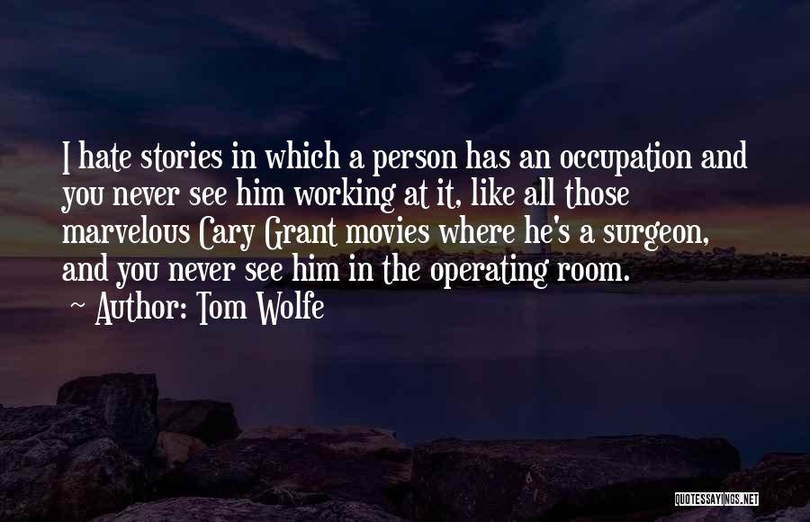 Tom Wolfe Quotes 2026859