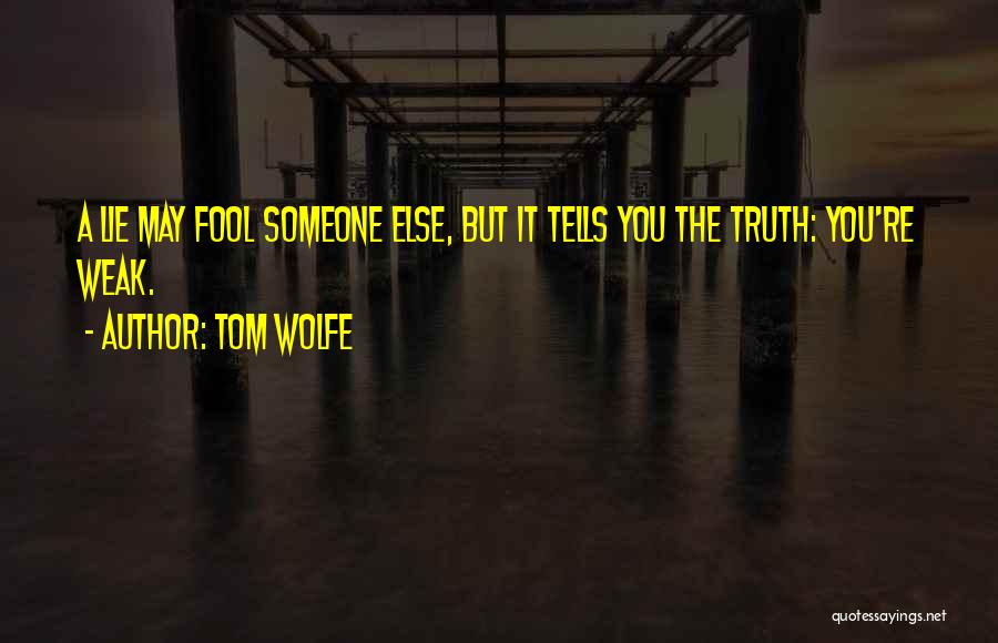 Tom Wolfe Quotes 403516