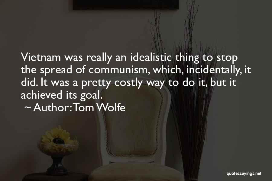 Tom Wolfe Quotes 539261