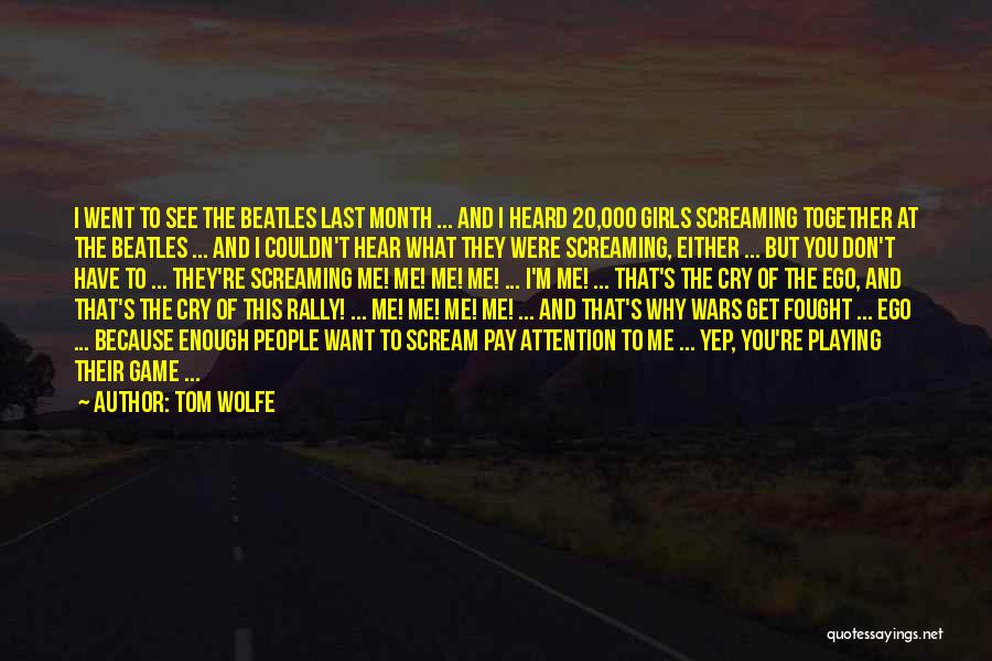 Tom Wolfe Quotes 596666